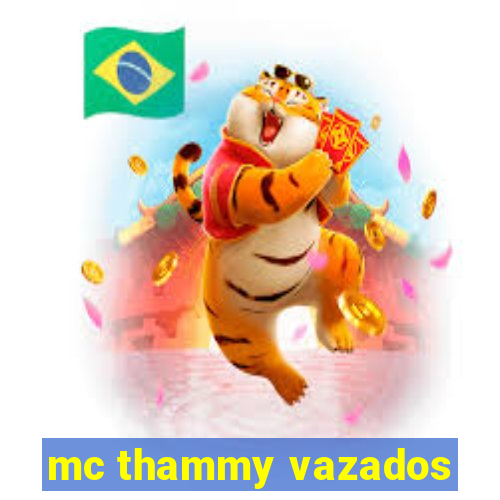 mc thammy vazados